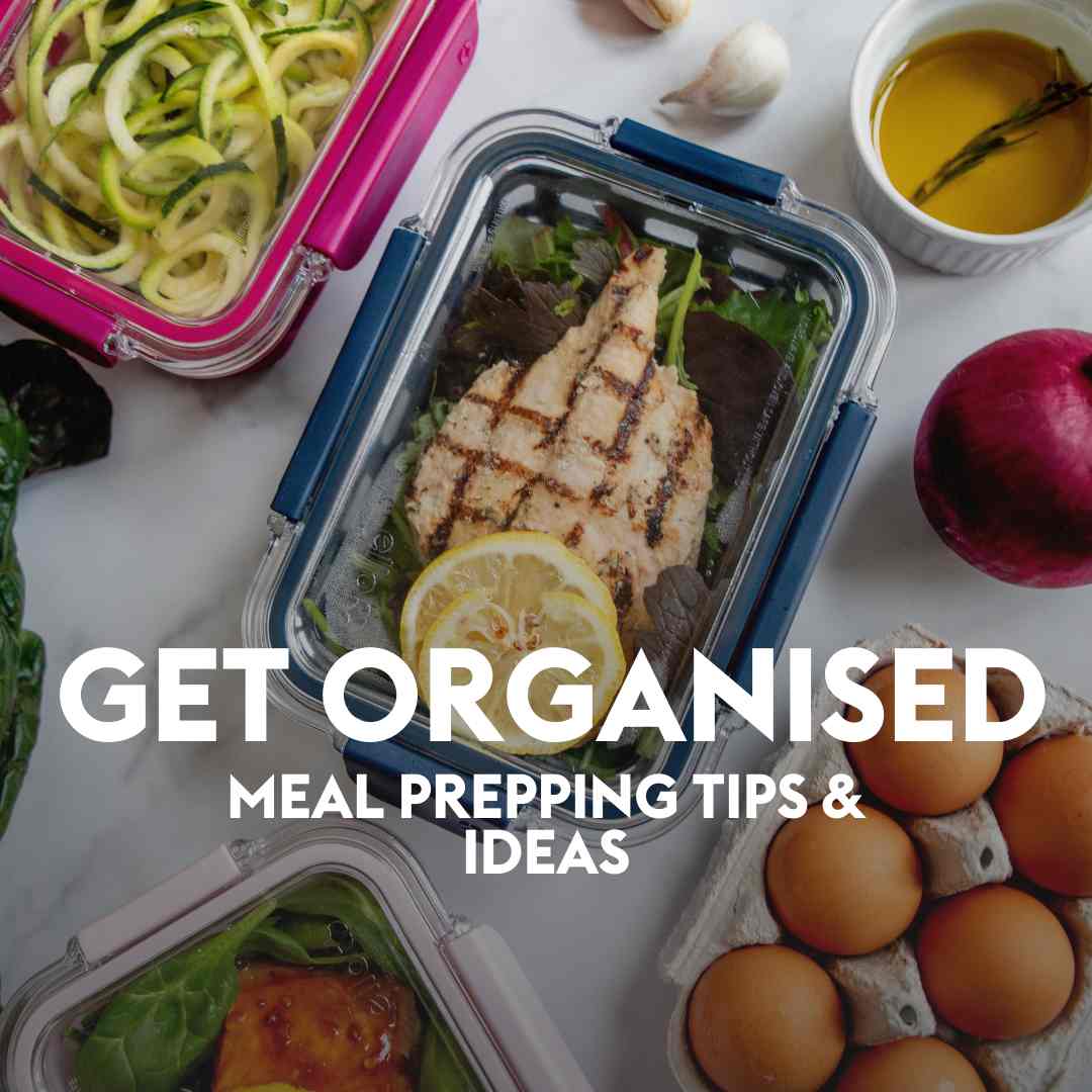 MEAL PREPPING TIPS
